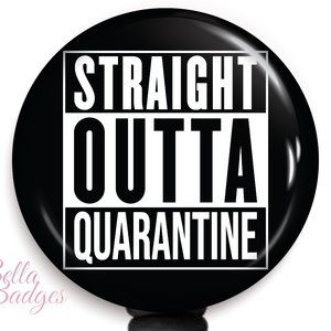 Straight Outta Quarantine Badge Reel
